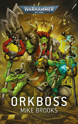 Warhammer 40.000 – Orkboss von Brooks,  Mike, Jensen,  Bent
