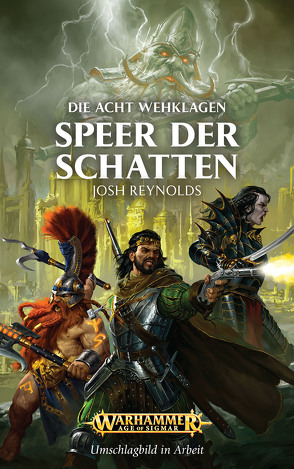 Warhammer Age of Sigmar – Speer der Schatten von Odenthal,  Horus W., Reynolds,  Josh