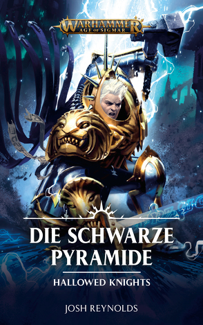 Warhammer Age of Sigmar – Die Schwarze Pyramide von Odenthal,  Horus W., Reynolds,  Josh
