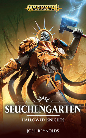Warhammer Age of Sigmar – Seuchengarten von Odenthal,  Horus W., Reynolds,  Josh