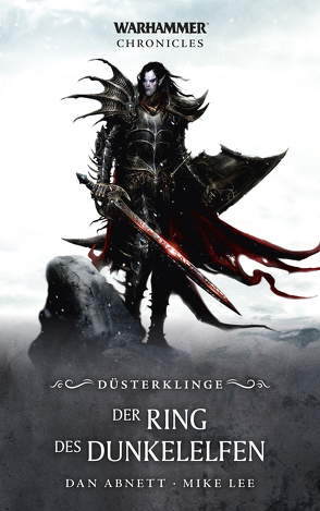 Warhammer – Der Ring des Dunkelelfen von Abnett,  Dan, Lee,  Mike