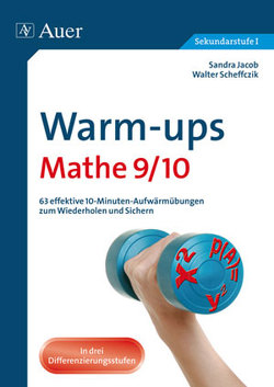 Warm-ups Mathe 9/10 von Jacob,  Sandra, Scheffczik,  Walter
