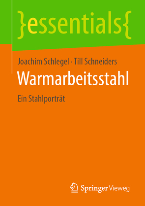 Warmarbeitsstahl von Schlegel,  Joachim, Schneiders,  Till