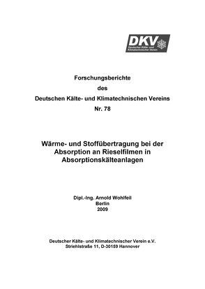 Wärme- und Stoffübertragung bei der Absorption an Rieselfilmen in Absorptionsanlagen von Wohlfeil,  Arnold