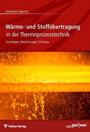 Wärme- und Stoffübertragung in der Thermoprozesstechnik von Specht,  Eckehard