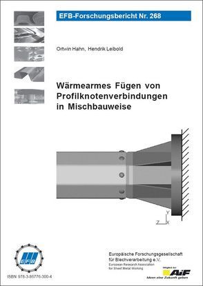 Wärmearmes Fügen von Profilknotenverbindungen in Mischbauweise von Hahn,  Ortwin, Leibold,  Hendrik