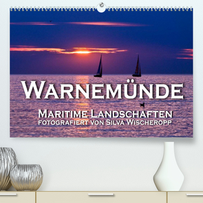 Warnemünde – Maritime Landschaften (Premium, hochwertiger DIN A2 Wandkalender 2023, Kunstdruck in Hochglanz) von Wischeropp,  Silva