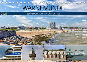 Warnemünde – Sehnsuchtsort an der Ostsee (Tischkalender 2023 DIN A5 quer) von Felix,  Holger