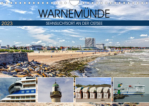 Warnemünde – Sehnsuchtsort an der Ostsee (Wandkalender 2023 DIN A4 quer) von Felix,  Holger