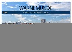 Warnemünde – Sehnsuchtsort an der Ostsee (Wandkalender 2024 DIN A2 quer), CALVENDO Monatskalender von Felix,  Holger