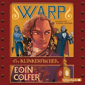WARP – Der Klunkerfischer von Colfer,  Eoin, Feldmann,  Claudia, Strecker,  Rainer