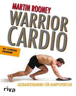 Warrior Cardio von Rooney,  Martin