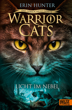 Warrior Cats – Das gebrochene Gesetz. Licht im Nebel von Hunter,  Erin, Levin,  Friederike