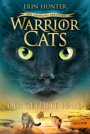 Warrior Cats – Der Ursprung der Clans. Der geteilte Wald von Hunter,  Erin, Knese,  Petra