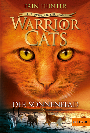 Warrior Cats – Der Ursprung der Clans. Der Sonnenpfad von Hunter,  Erin, Levin,  Friederike