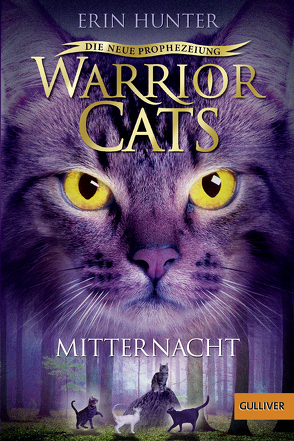 Warrior Cats – Die neue Prophezeiung. Mitternacht von Hörl,  Hanna, Hunter,  Erin, Weimann,  Klaus
