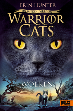 Warrior Cats – Ein sternenloser Clan. Wolken von Hunter,  Erin, Levin,  Friederike