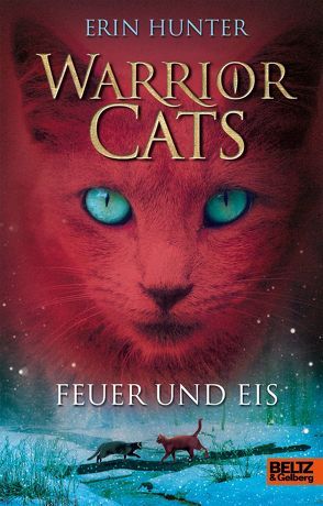 Warrior Cats. Feuer und Eis von Hunter,  Erin, Weimann,  Klaus