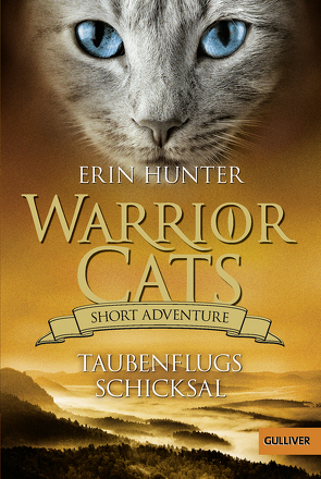 Warrior Cats – Short Adventure – Taubenflugs Schicksal von Hunter,  Erin, Kellner,  Michael, Wiebel,  Johannes