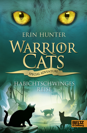 Warrior Cats – Special Adventure. Habichtschwinges Reise von Hunter,  Erin, Knese,  Petra, Wiebel,  Johannes