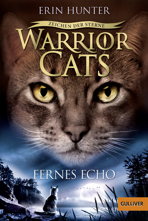 Warrior Cats – Zeichen der Sterne. Fernes Echo von Hansen-Schmidt,  Anja, Hunter,  Erin