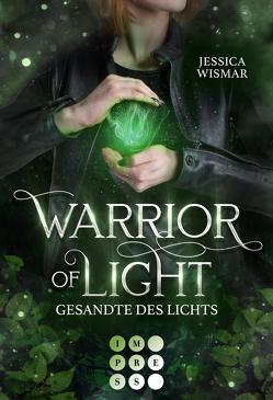 Warrior of Light 1: Gesandte des Lichts von Wismar,  Jessica