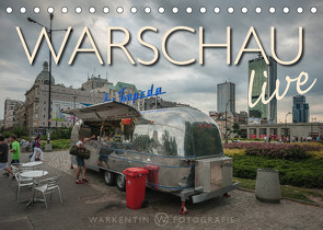 Warschau live (Tischkalender 2023 DIN A5 quer) von H. Warkentin,  Karl