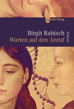 Warten auf den Anruf von Rabisch,  Birgit