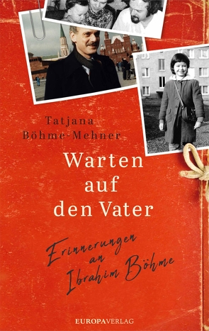 Warten auf den Vater von Böhme-Mehner,  Tatjana