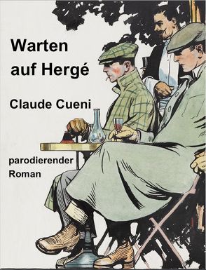 Warten auf Hergé von Cueni,  Claude