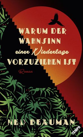 Warum der Wahnsinn einer Niederlage vorzuziehen ist von Beauman,  Ned, Hertle,  Marion