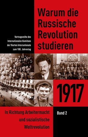 Warum die Russische Revolution studieren: 1917 von Carter,  Tom, Grey,  Barry, Marsden,  Chris, North,  David