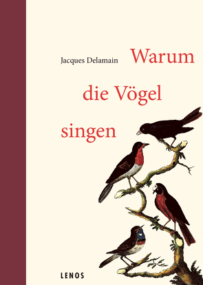 Warum die Vögel singen von Delamain,  Jacques, Leizel,  Balthasar Friedrich, Winkler,  Raffael, Wolfskehl,  Karl