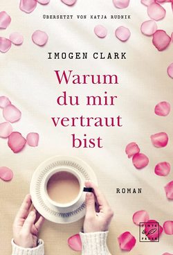 Warum du mir vertraut bist von Clark,  Imogen, Rudnik,  Katja