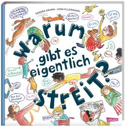 Warum gibt es eigentlich Streit? von Ellermann,  Lena, Grimm,  Sandra