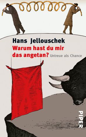 Warum hast du mir das angetan? von Jellouschek,  Hans