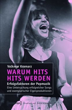 Warum Hits Hits werden von Kramarz,  Volkmar