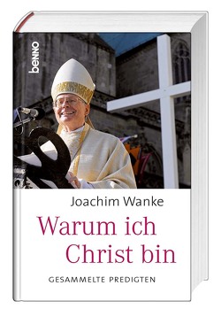 Warum ich Christ bin von Wanke,  Joachim
