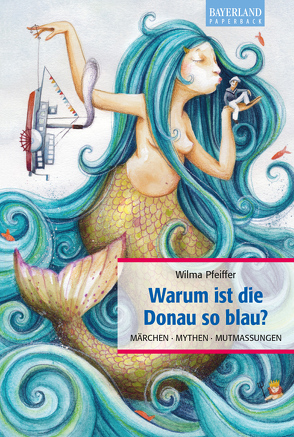 Warum ist die Donau so blau? von Pfeiffer,  Wilma