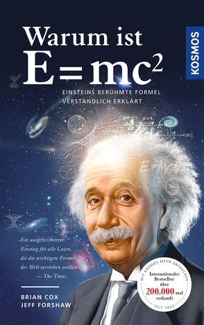 Warum ist E = mc²? von Cox,  Brian, Forshaw,  Jeff