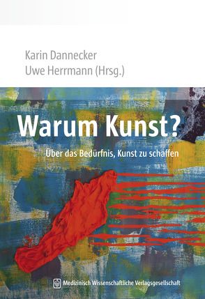 Warum Kunst? von Dannecker,  Karin, Herrmann,  Uwe
