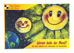 Warum lacht der Mond? von Amberg,  Dieter, Mützel,  Linda