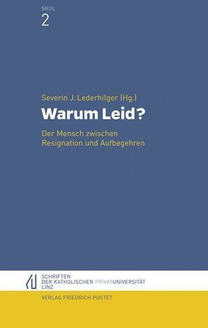 Warum Leid? von Lederhilger,  Severin J.