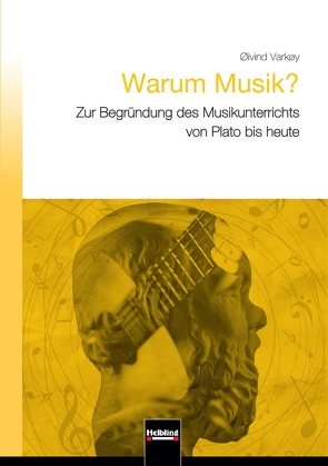 Warum Musik? von Gies,  Stefan, Varkøy,  Øivind