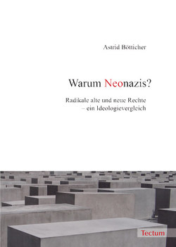 Warum Neonazis? von Bötticher,  Astrid