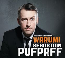 Warum! von Pufpaff,  Sebastian