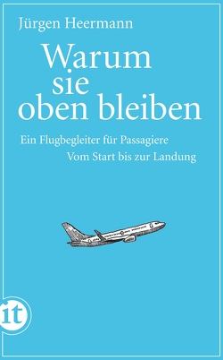 Warum sie oben bleiben von Heermann,  Jürgen