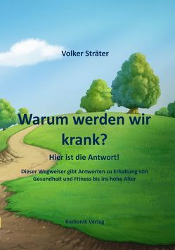 Warum werden wir krank? von Sträter,  Volker