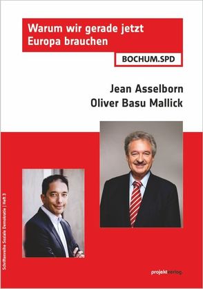 Warum wir gerade jetzt Europa brauchen von Asselborn,  Jean, Basu Mallick,  Oliver