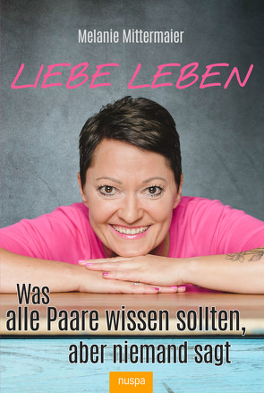 Was alle Paare wissen sollten, aber niemand sagt von Mittermaier,  Melanie